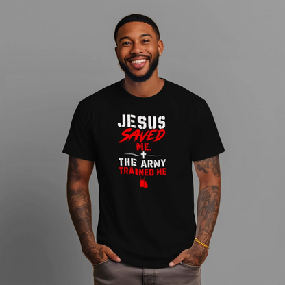 Jesus Saved Me - Army Trained Me (RD)