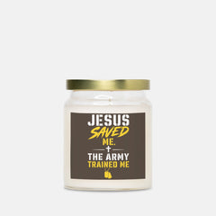 Jesus Saved Me. The Army Trained Me. 9oz Veteran Candle